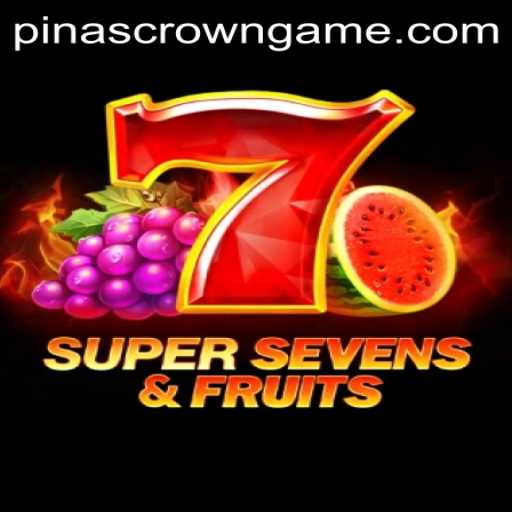 Exploring 7SuperSevensFruits: An Exciting Gaming Adventure with PinasCrown
