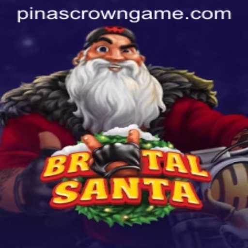 BrutalSanta: A Riveting Journey with PinasCrown