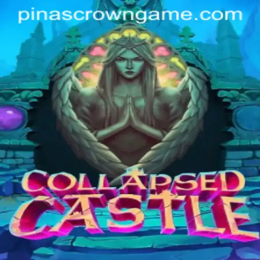 Exploring CollapsedCastle: The Ultimate Adventure with PinasCrown