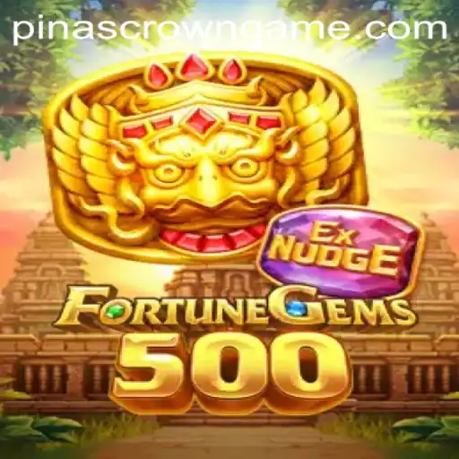 Unveiling FortuneGems500: An Intriguing Journey with PinasCrown