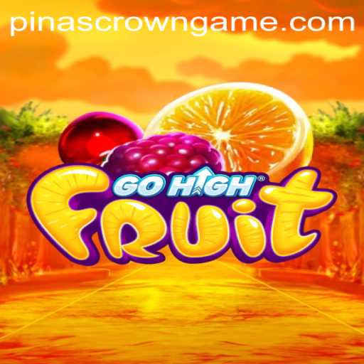 GoHighFruit: Unraveling the Thrilling Adventure of PinasCrown
