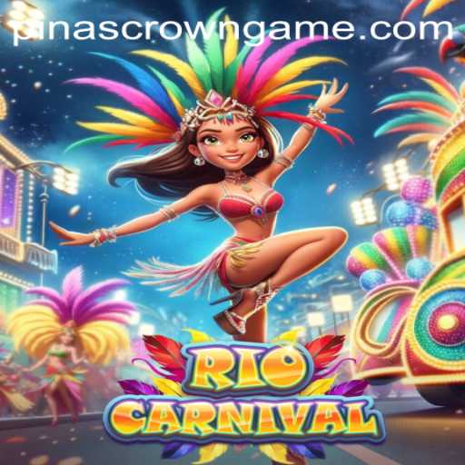 RioCarnival Game: Experience the Vibrant Festivity with PinasCrown