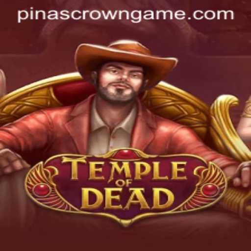 Explore the Mystical Depths of TempleofDead and Uncover the Secrets of PinasCrown