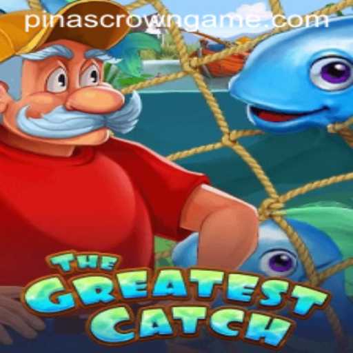 Dive into TheGreatestCatch: A Thrilling Adventure with PinasCrown